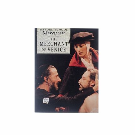 OXFORD SCHOOL SHAKESPEARE : MERCHANT OF VENICE (NEW)