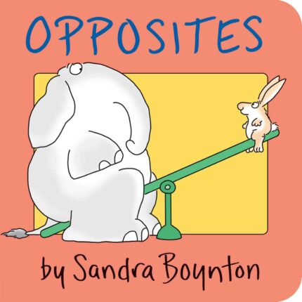 Opposites (Boynton Board Books)