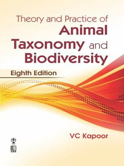 Theory And Practice Of Animal Taxonomy And Biodiversity 8Ed (Pb 2019)