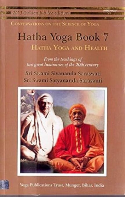 HATHA YOGA BOOK 7 - Hata Yoga and Health