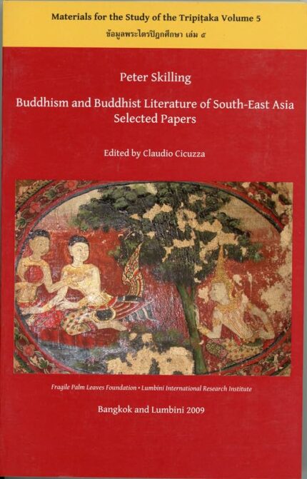 Buddhism and Buddhist Literature of South-East Asia Selected Papers