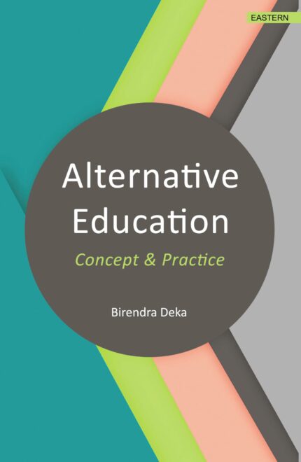 ALTERNATIVE EDUCATION?(Concept & Practice)