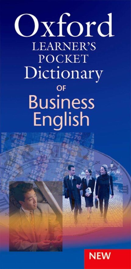 OXFORD LEARNER'S POCKET DICTIONARY OF BUSINESS ENGLISH: Essential business vocabulary in your pocket