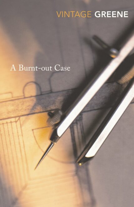 A Burnt-out Case (Vintage Classics) [Paperback] Greene  Graham