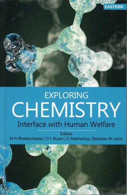 Exploring Chemistry: Interface with Human Welfare