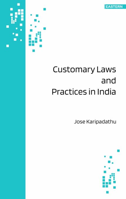 Customary Laws and Practices in India