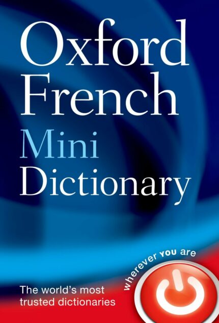 OXFORD FRENCH MINI DICTIONARY - 5TH ED.: French-English  English-French/Francais-Anglais  Anglais-Francais