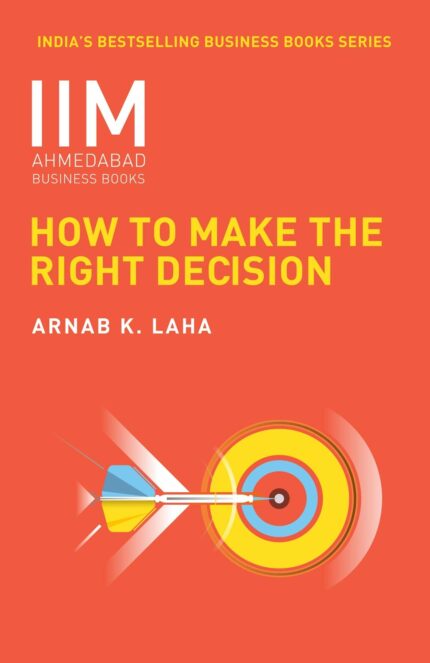 How to Make the Right Decision