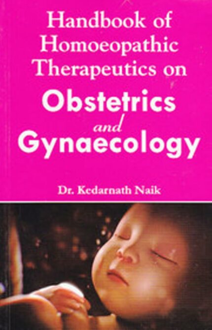 HANDBOOK OF HOMOEOPATHIC THERAPEUTICS ON OBSTETRICS AND GYNAECOLOGY