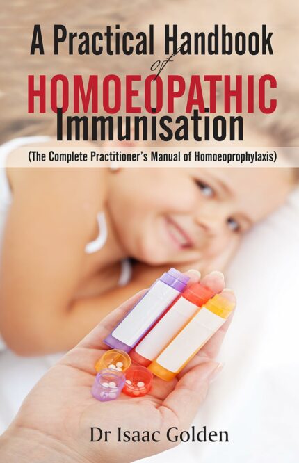 A PRACTICAL HANDBOOK OF HOMOEOPATHY IMMUNISATION