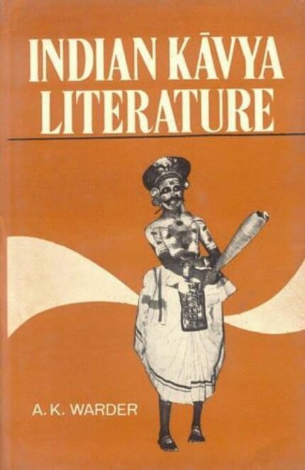 Indian Kavya Literature (Vol. 1): Literary Criticism
