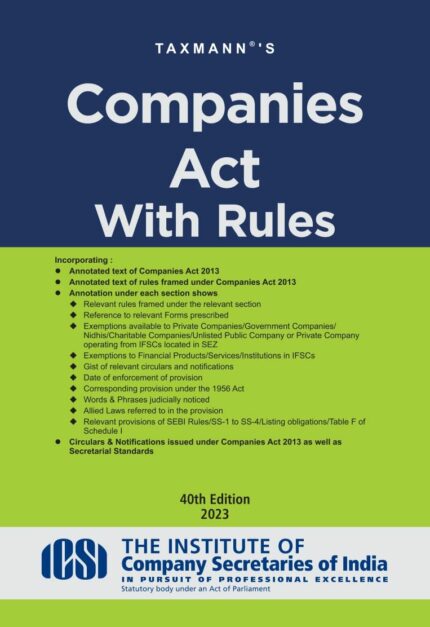 Taxmann's Companies Act with Rules | POCKET | HARDBOUND ? Most authentic & comprehensive book covering amended, updated & annotated text of the Companies Act with 55+ Rules, etc. [2023]