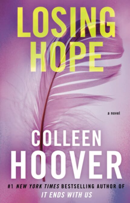 Losing Hope: A Novel (Volume 2) (Hopeless)
