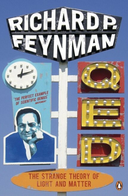 Qed: The Strange Theory of Light and Matter [Paperback] Feynman  Richard P