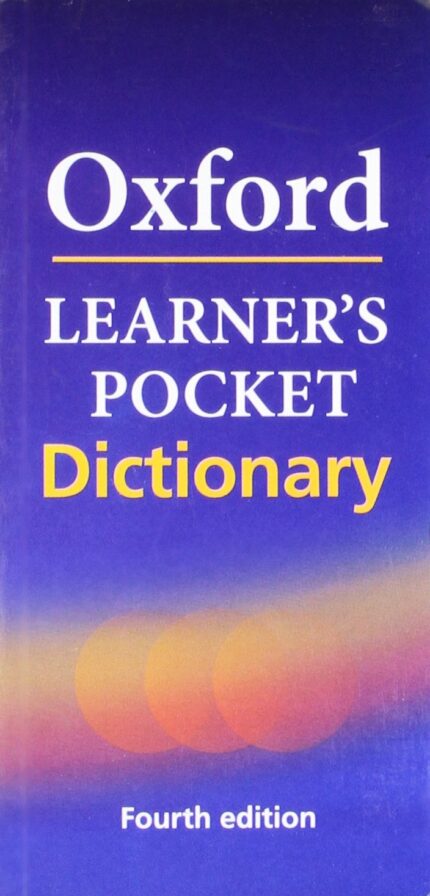 OXF LEARNER'S PKT ENG DICTIONARY,4E: Student Book (Advanced)