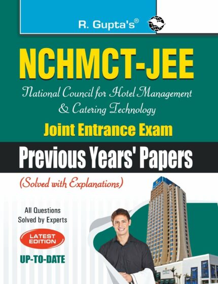 NCHMCT-JEE (National Council for Hotel Management and Catering Technology) Joint Entrance Exam (Previous Years Papers - Solved)