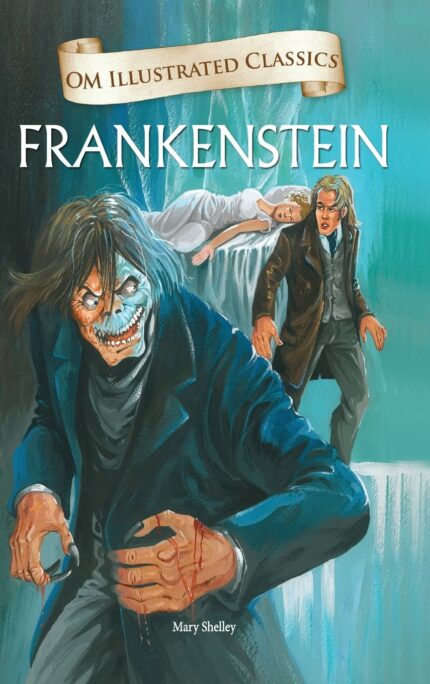 Frankenstein : Illustrated abridged Classics(Om Illustrated Classics)