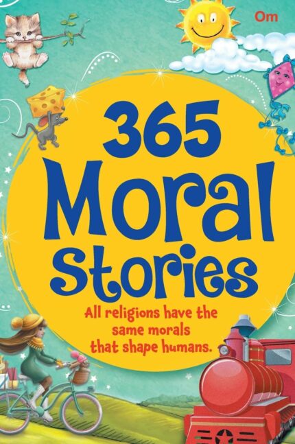 Story books : 365 Moral Stories (Illustrated stories for Children) (365 Series)