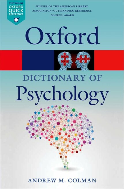 A DICTIONARY OF PSYCHOLOGY 4E OPR (Oxford Quick Reference)