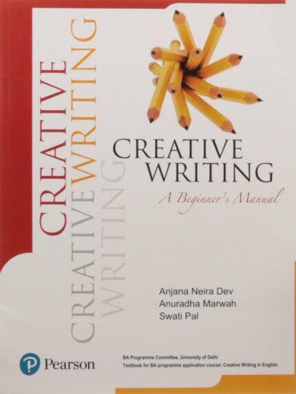 Creative Writing: A Beginner’s Manual  1e