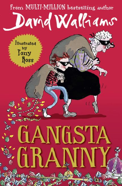 Gangsta Granny: The beloved bestseller from David Walliams celebrating its 10th anniversary in 2021