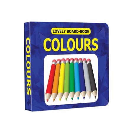 Colours Board Book for Children Age 0 -2 Years | Easy to hold Early Learning Picture Book to Learn Colours- Lovely Board Book Series