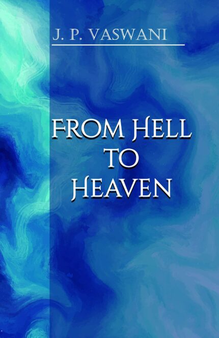 From Hell to Heaven
