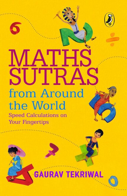 Maths Sutras From Around The World: Speed Calculations On Your Fingertips