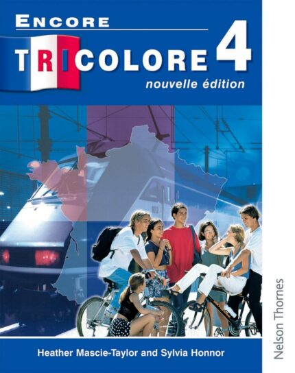 ENCORE TRICOLORE 4 NVL EDN (Encore Tricolore Nouvelle)