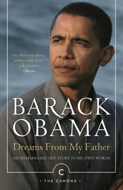 Dreams From My Father (Re-Issue): A Story of Race and Inheritance (Canons)