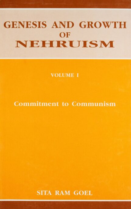 Genesis and growth of Nehruism: commitment to communism