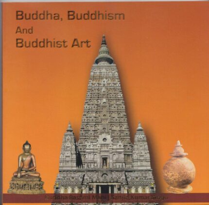 Buddha, Buddhism and Buddhist Art
