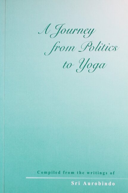 A Journey From Politics To Yoga