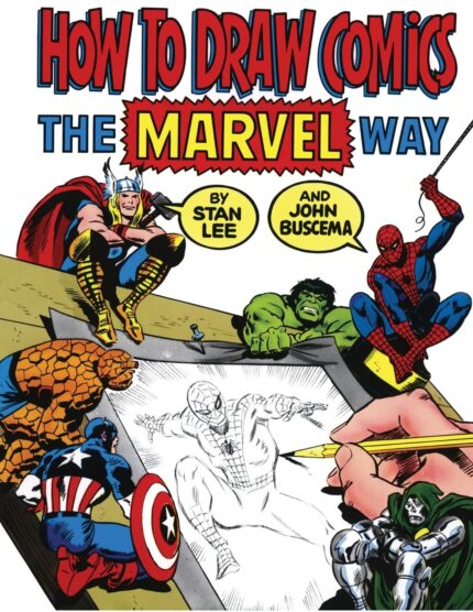 How to Draw Comics the Marvel Way