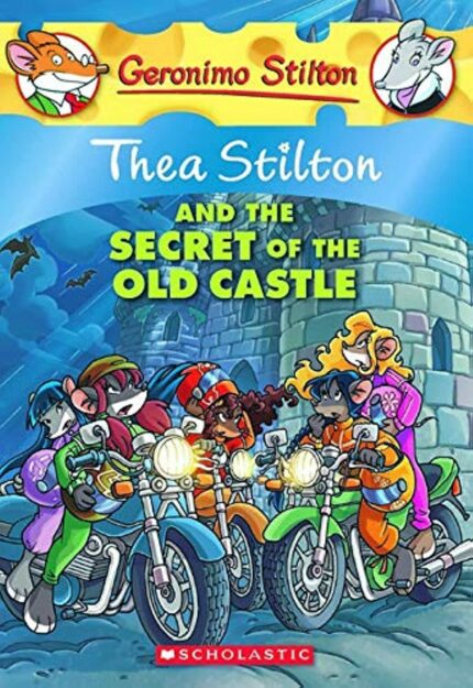 Thea Stilton and the Secret of the Old Castle : 10 (Geronimo Stilton)