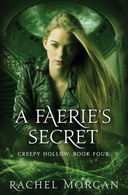 A Faerie's Secret: 4 (Creepy Hollow)