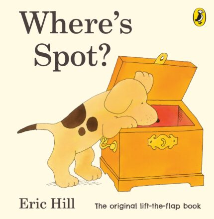 Where's Spot? (Spot - Original Lift The Flap)