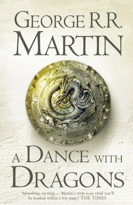 A Dance With Dragons: The bestselling classic epic fantasy series behind the award-winning HBO and Sky TV show and phenomenon GAME OF THRONES: Book 5 (A Song of Ice and Fire)