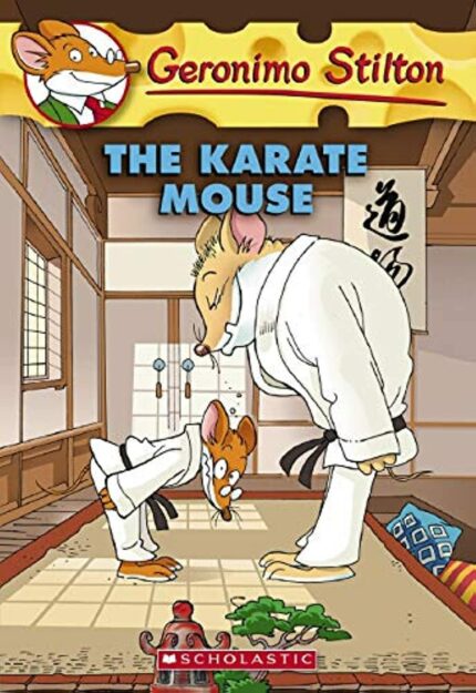 The Karate Mouse: 40 (Geronimo Stilton)