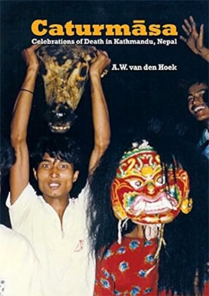 Caturmasa: Celebrations of Death in Kathmandu, Nepal