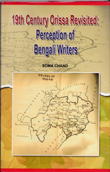19th century Orissa revisited : perception of Bengali writers