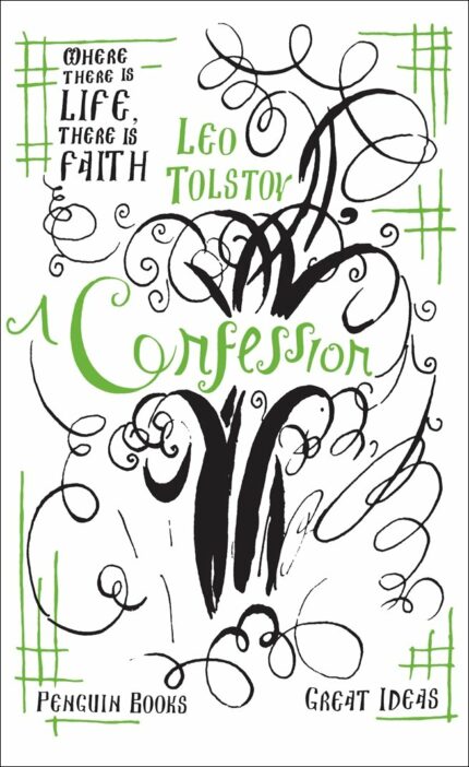 A Confession (Penguin Great Ideas)
