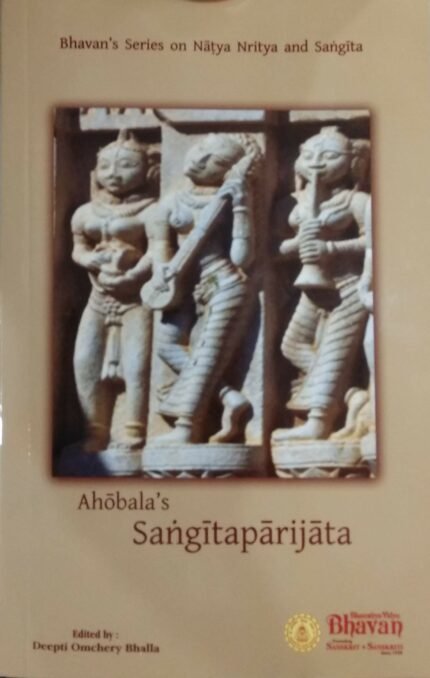 Ahobala's Sangitaparijata (Bhavan's Series on Natya Nritya and Sangita)