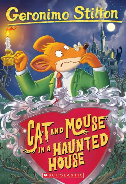 Cat and Mouse in a Haunted House: 03 Geronimo Stilton