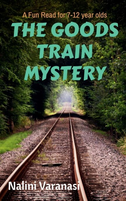 The Goods Train Mystery : A Fun Read for 7-12 year olds?