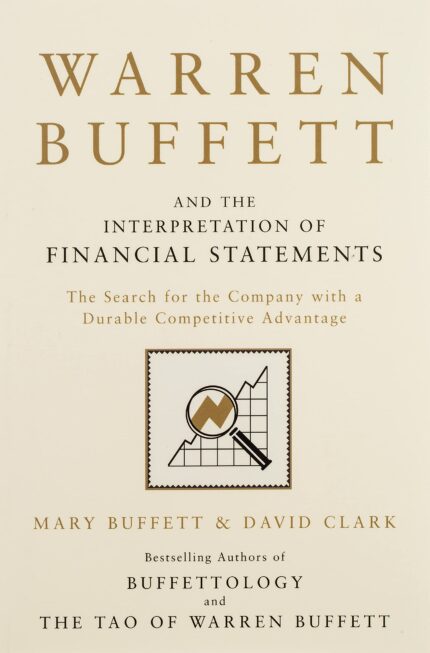 Warren Buffett and the Interpretation of Financial Statements