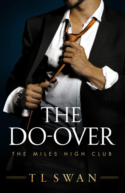 The Do-Over: 4 (The Miles High Club)