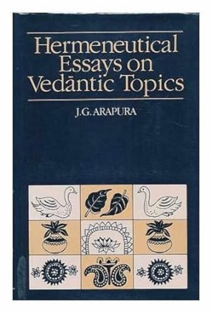 Hermeneutical Essays on Vedantic Topics