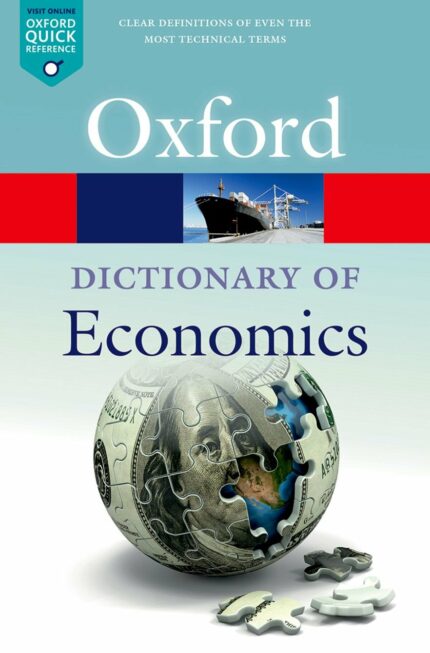 A DICTIONARY OF ECONOMICS P 5E (Oxford Quick Reference)