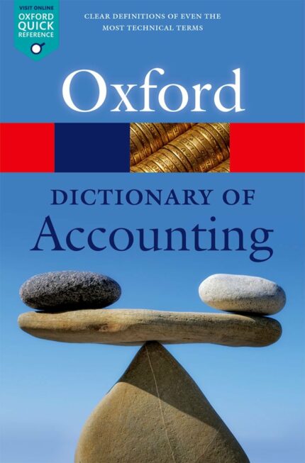 A DICTIONARY OF ACCOUNTING 5E (Oxford Quick Reference)